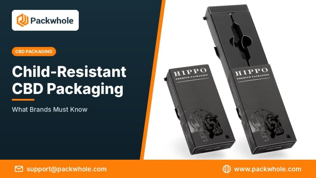 Child-Resistant Packaging for CBD Products: What Brands Must Know 16 Child-Resistant Packaging for CBD