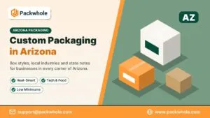 custom packaging Arizona