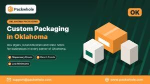 custom packaging Oklahoma